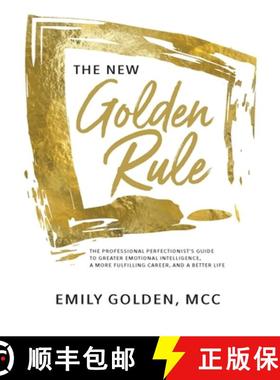 【3-4周达】The New Golden Rule: The Professional Perfectionist's Guide  to Greater Emotional Intellig... [9781735560106]