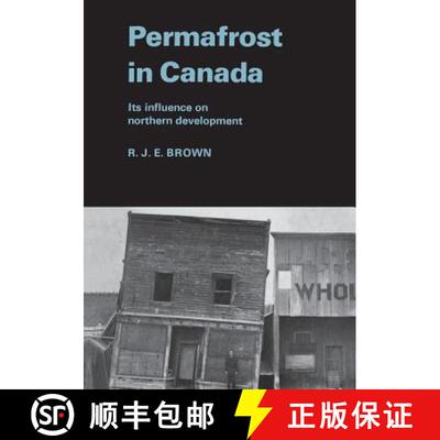 【3-4周达】Permafrost in Canada – Its Influence on Northern Development [9781442651517]