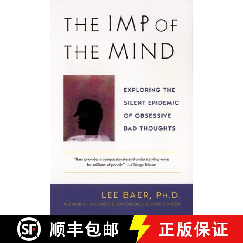 【3-4周达】The Imp of the Mind: Exploring the Silent Epidemic of Obsessive Bad Thoughts [9780452283077]