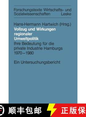 【3-4周达】Vollzug und Wirkungen regionaler Umweltpolitik : Ihre Bedeutung für die private Industrie... [9783663011347]