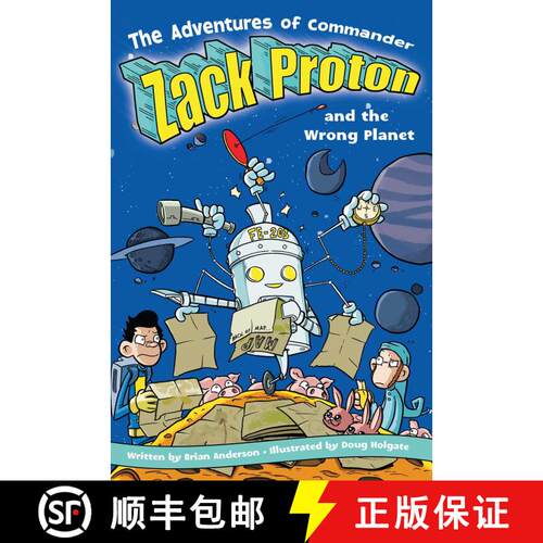 【3-4周达】The Adventures of Commander Zack Proton and the Wrong Planet: Volume 3 [9781416913665]