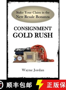 预订 Consignment Gold Rush: The Ultimate Startup Guide [9781646331840]