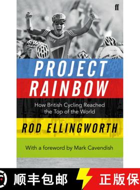 【3-4周达】Project Rainbow: How British Cycling Reached the Top of the World [9780571303519]