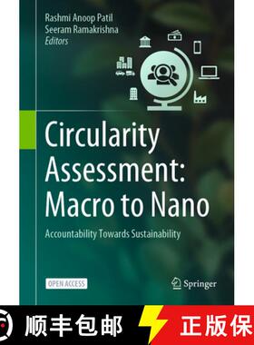 【3-4周达】Circularity Assessment: Macro to Nano : Accountability Towards Sustainability [9789811996993]