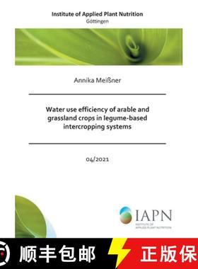 【3-4周达】Water use efficiency of arable and grassland crops in legume-based intercropping systems [9783736974470]