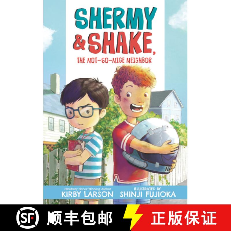 【3-4周达】Shermy and Shake, the Not So Nice Neighbor [9781536219425]