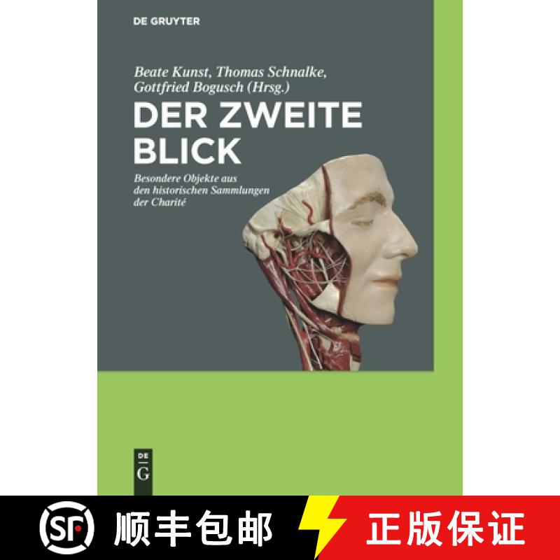 【2-3周达】Der Zweite Blick: Besondere Objekte Aus Den Historischen Sammlungen Der Charité [9783110226980]