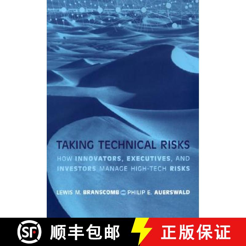预订 Taking Technical Risks: How Innovators, Managers, and Investors Manage Risk in High-Tech Innovat... [9780262524193]