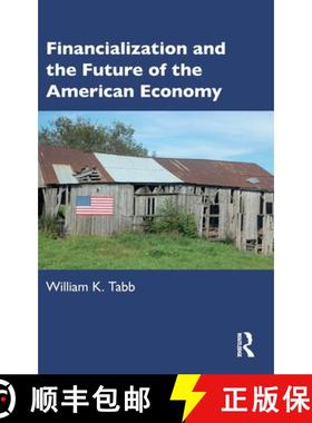 【3-4周达】Financialization and the Future of the American Economy [9781032472478]