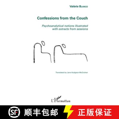 【3-4周达】Confessions from the Couch: Psychoanalytical notions illustrated with extracts from sessions [9782343062440]