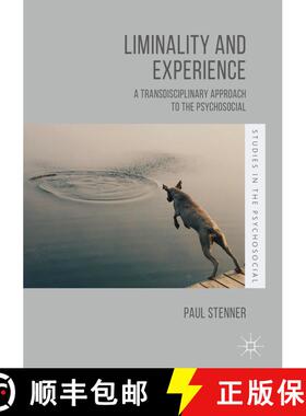 【3-4周达】Liminality and Experience : A Transdisciplinary Approach to the Psychosocial [9781349960408]
