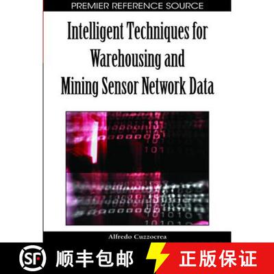【3-4周达】精装 Intelligent Techniques for Warehousing and Mining Sensor Network Data [9781605663289]