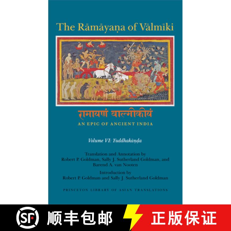 【3-4周达】The Rāmāyaṇa of Vālmīki: An Epic of Ancient India, Volume VI: Yu... [9780691173986]