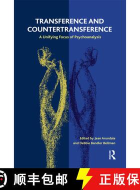 【3-4周达】精装 Transference and Countertransference: A Unifying Focus of Psychoanalysis [9780367326074]