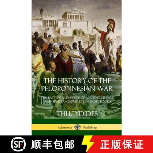 【3-4周达】The History of the Peloponnesian War: The Battles and Sieges of Ancient Greece and Sparta ... [9781387941797]