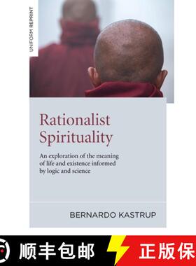 【3-4周达】Rationalist Spirituality – An exploration of the meaning of life and existence informed b... [9781846944079]