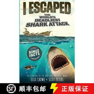 World The USS Sinking Deadliest Indianapolis Attack Escaped WWII 4周达 9781951019075 Shark