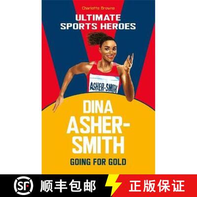 【3-4周达】Dina Asher-Smith (Ultimate Sports Heroes): Going for Gold [9781789463040]