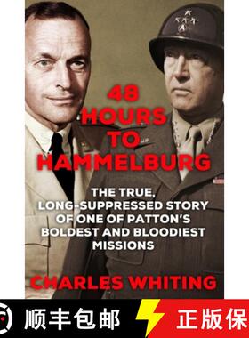 预订 48 Hours to Hammelburg: Patton's Secret Mission [9781800558335]