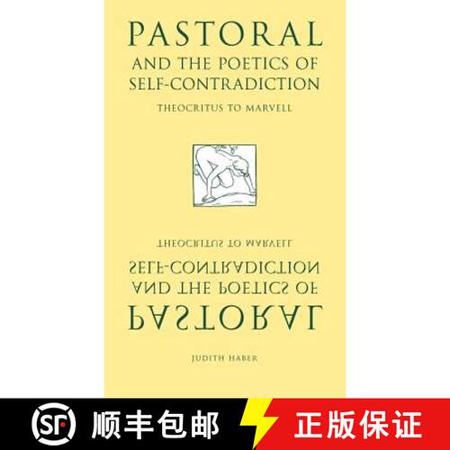 预订 精装 Pastoral and the Poetics of Self-Contradiction: Theocritus to Marvell [9780521442060]