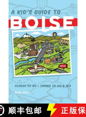 预订 A Kid's Guide to Boise [9780998890944]