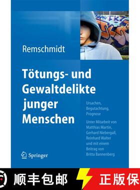 【3-4周达】精装 Tötungs- und Gewaltdelikte junger Menschen : Ursachen, Begutachtung, Prognose [9783642298707]