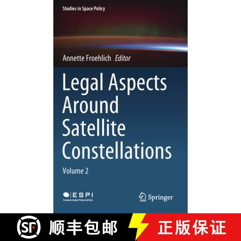 【3-4周达】Legal Aspects Around Satellite Constellations : Volume 2 [9783030713843]