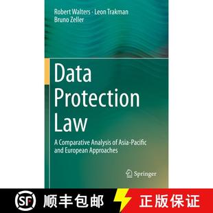 【3-4周达】Data Protection Law : A Comparative Analysis of Asia-Pacific and European Approaches [9789811381126]