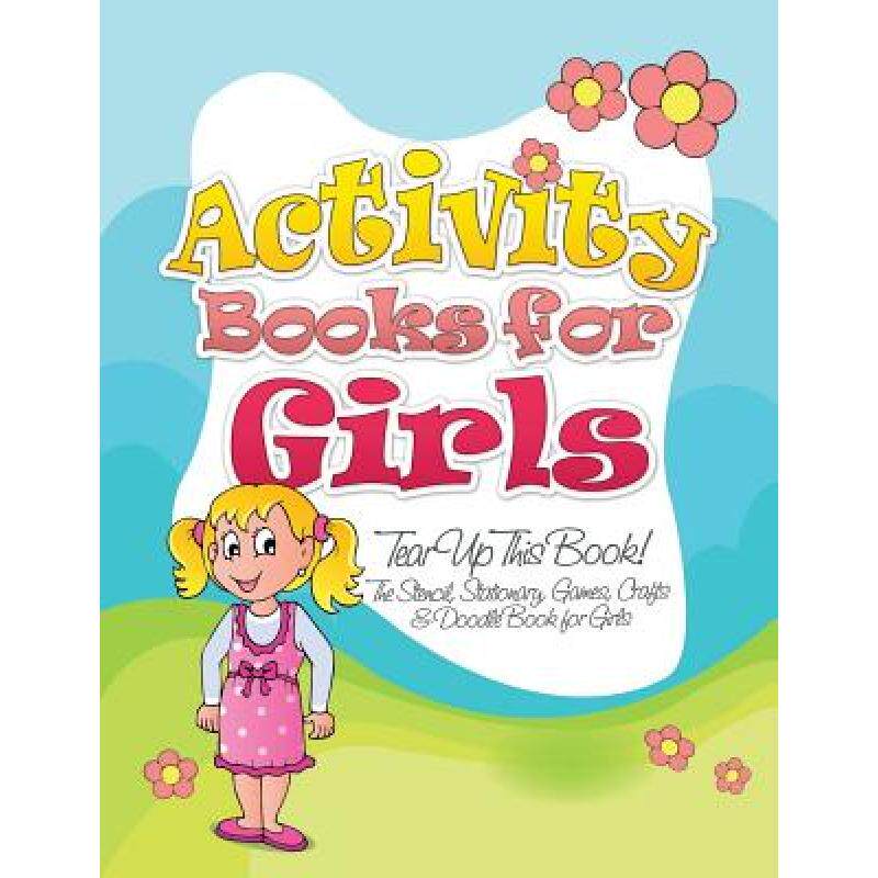 预订 Activity Books for Girls (Tear Up This Book! the Stencil, Stationary, Games, Crafts & Doodle Boo... [9781633838802]使用感如何?