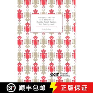 【3-4周达】Concept and Design of a Hand-held Mobile Robot System for Craniotomy [9783731500186]