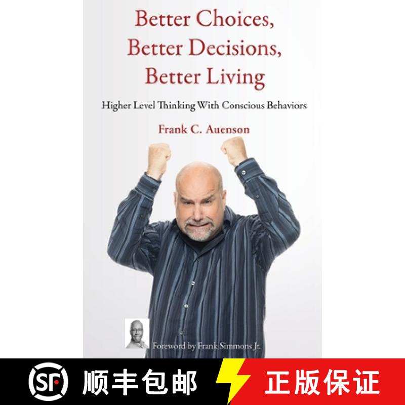 【3-4周达】Better Choices, Better Decisions, Better Living: Higher Level Thinking With Conscious Beha... [9781633021402]