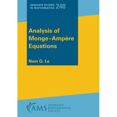 【4周达】Analysis of Monge–Ampère Equations [9781470474201]