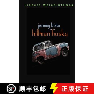 【3-4周达】Jeremy Bixtu and the Hillman Husky [9780615784502]