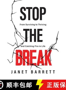 预订 Stop The Break: From Surviving to Thriving and Catching Fire in Life [9798987581513]