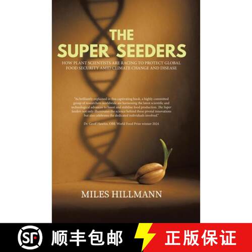 【3-4周达】精装 The Super Seeders: How Plant Scientists Are Racing to Protect Global Food Security Am... [9781834188362]