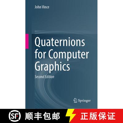 【3-4周达】Quaternions for Computer Graphics (Second Edition 2021) (Second Edition 2021) (Second Edit... [9781447175087]