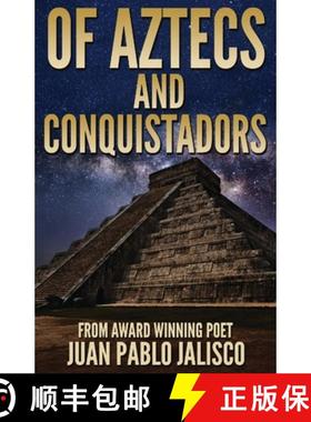预订 Of Aztecs And Conquistadors [9784867517642]