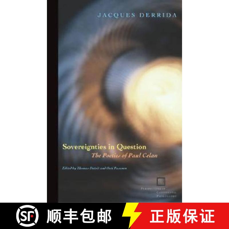 【3-4周达】Sovereignties in Question: The Poetics of Paul Celan [9780823224371]