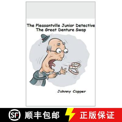 【3-4周达】The Pleasantville Junior Detective Agency: The Great Denture Swap [9798224978434]