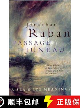 【3-4周达】Passage To Juneau: A Sea and Its Meaning [9780330346290]