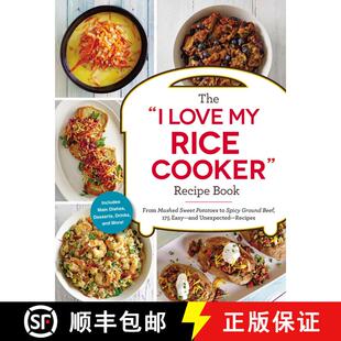 【3-4周达】The I Love My Rice Cooker Recipe Book: From Mashed Sweet Potatoes to Spicy Ground Beef, 17... [9781507206362]