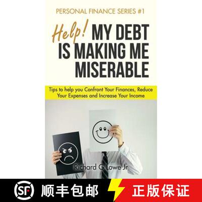 【3-4周达】Help! My Debt is Making Me Miserable: Tips to help you Confront Your Finances, Reduce Your... [9781943517657]