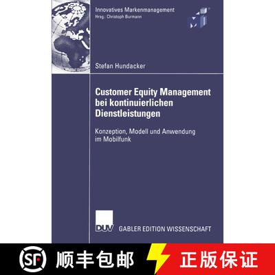 【3-4周达】Customer Equity Management bei kontinuierlichen Dienstleistungen : Konzeption, Modell und ... [9783824483259]