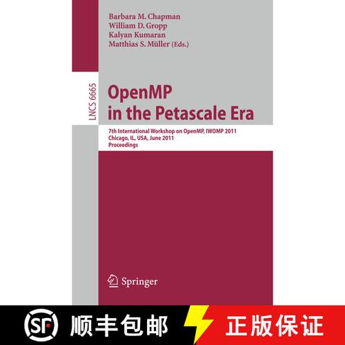 【3-4周达】OpenMP in the Petascale Era: 7th International Workshop on OpenMP, IWOMP 2011, Chicago, Il... [9783642214868]