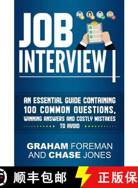 预订 Job Interview: An Essential Guide Containing 100 Common Questions, Winning Answers and Costly Mi... [9781950922482]
