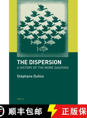 预订 The Dispersion: A History of the Word Diaspora [9789004326927]