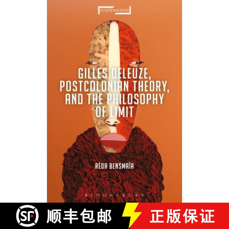 【3-4周达】Gilles Deleuze, Postcolonial Theory, and the Philosophy of Limit [9781350004382]