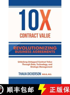 预订 10X Contract Value: Unlocking Untapped Value Through Data, Technology, and Strategic Management [9798992198188]
