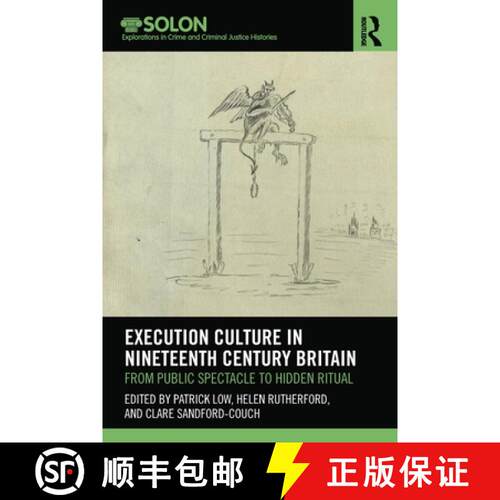 【3-4周达】Execution Culture in Nineteenth Century Britain: From Public Spectacle to Hidden Ritual [9780367521462]