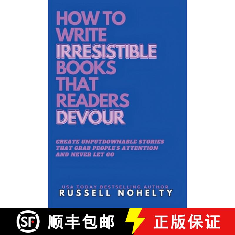 【3-4周达】Write Irresistible Books That Readers Devour [9781942350958]